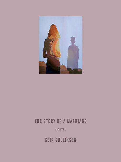 Title details for The Story of a Marriage by Geir Gulliksen - Wait list